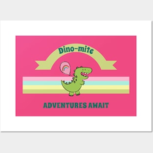 Dino-mite Adventures Await Posters and Art